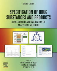 Title: Specification of Drug Substances and Products: Development and Validation of Analytical Methods, Author: Christopher M. Riley PhD