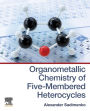 Organometallic Chemistry of Five-Membered Heterocycles