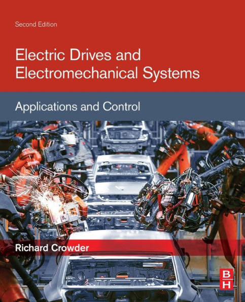 Electric Drives and Electromechanical Systems: Applications and Control / Edition 2