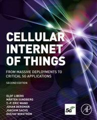 Title: Cellular Internet of Things: From Massive Deployments to Critical 5G Applications, Author: Olof Liberg