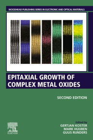 Title: Epitaxial Growth of Complex Metal Oxides, Author: Gertjan Koster
