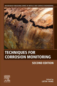 Title: Techniques for Corrosion Monitoring, Author: Lietai Yang