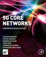 Download ebook pdb format 5G Networks: Powering Digitalization 9780081030097 by Stefan Rommer, Peter Hedman, Magnus Olsson, Lars Frid, Shabnam Sultana