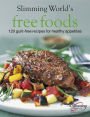 Free Foods: Guilt-free Food for Healthy Appetites