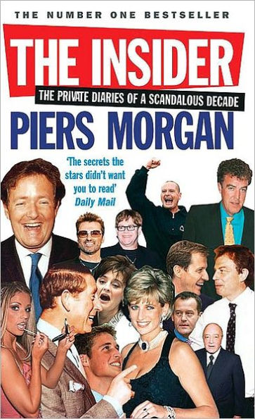 The Insider: Private Diaries of a Scandalous Decade