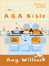 Title: The Aga Bible, Author: Amy Willcock