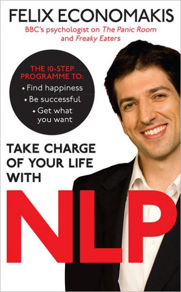 Take Charge of Your Life with NLP