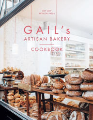 Title: Gail's Artisan Bakery Cookbook, Author: Roy Levy