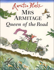 Title: Mrs Armitage Queen of the Road, Author: Quentin Blake