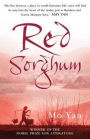 Red Sorghum: A Novel of China