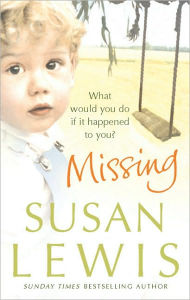 Title: Missing [by Susan Lewis], Author: Susan Lewis