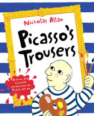 Title: Picasso's Trousers, Author: Nicholas Allan