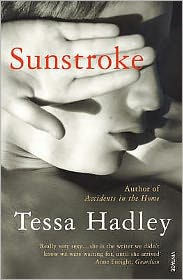 Title: Sunstroke and Other Stories, Author: Tessa Hadley