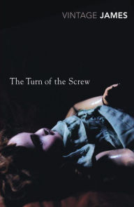 Title: The Turn of the Screw: And Other Stories, Author: Henry James