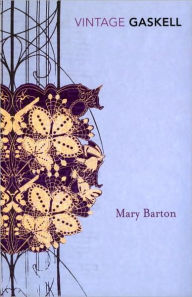 Title: Mary Barton: A Tale of Manchester Life, Author: Elizabeth Gaskell