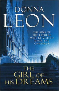 Title: The Girl of His Dreams (Guido Brunetti Series #17), Author: Donna Leon