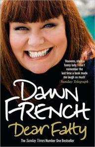 Title: Dear Fatty, Author: Dawn French