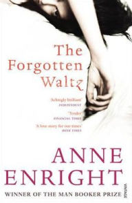 Title: The Forgotten Waltz, Author: Anne Enright