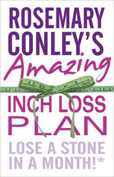 Rosemary Conley's Amazing Inch Loss Plan: Lose a Stone Month!