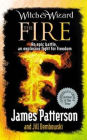 The Fire (Witch and Wizard Series #3)