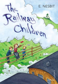 Title: The Railway Children, Author: E. Nesbit