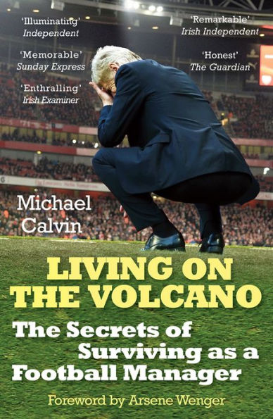 Living on The Volcano: Secrets of Surviving as a Football Manager