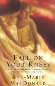 Title: Fall on Your Knees, Author: Ann-Marie MacDonald