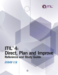 Title: ITIL 4: Direct, plan and improve: Reference and study guide, Author: Lou Hunnebeck