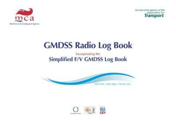 Gmdss (Global Maritime Distress & Safety System) Radio Log Book: 2008 Edition