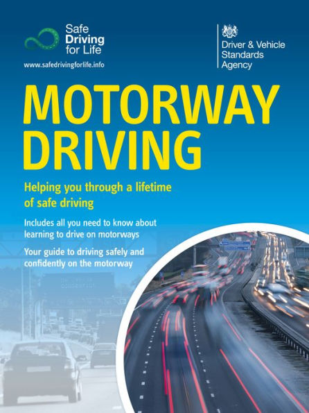 Motorway Driving (2nd edition): DVSA Safe Driving for Life Series
