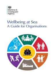 Title: Wellbeing at Sea: A Guide for Organisations, Author: Connie Gehrt