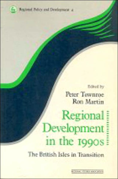 Regional Development The 1990s: British Isles Transition