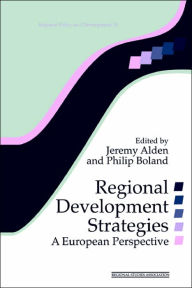 Title: Regional Development Strategies: A European Perspective, Author: Jeremy Alden