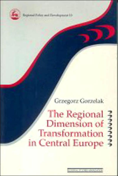The Regional Dimension of Transformation Central Europe