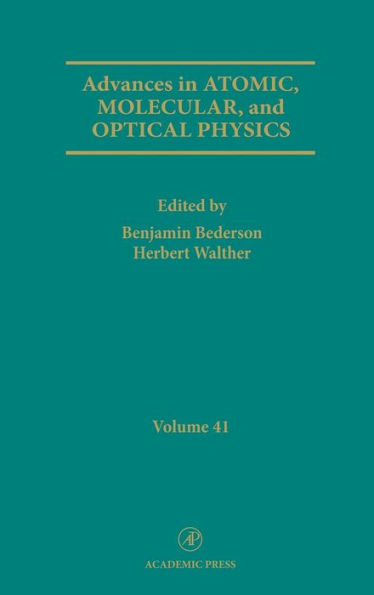 Advances in Atomic, Molecular, and Optical Physics / Edition 1