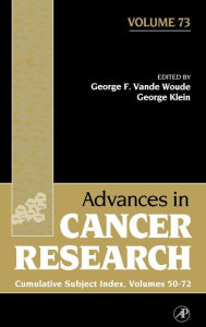 Title: Advances in Cancer Research: Cumulative Subject Index / Edition 1, Author: George F. Vande Woude