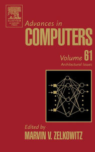 Title: Advances in Computers: Architectural Issues, Author: Marvin Zelkowitz Ph.D.