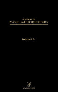 Title: Advances in Imaging and Electron Physics, Author: Peter W. Hawkes