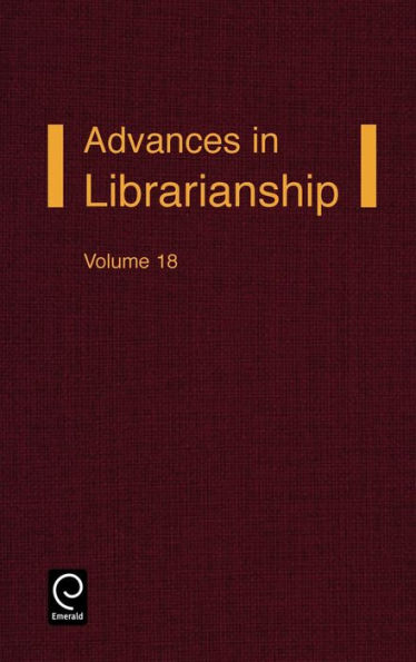 Advances in Librarianship, Volume 18 / Edition 1