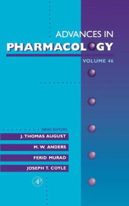 Title: Advances in Pharmacology / Edition 1, Author: J. Thomas August