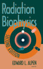 Radiation Biophysics / Edition 2
