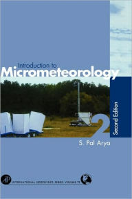 Title: Introduction to Micrometeorology / Edition 2, Author: Paul S. Arya