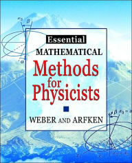 Title: Essential Mathematical Methods for Physicists, ISE / Edition 1, Author: Hans J. Weber