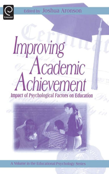Improving Academic Achievement: Impact of Psychological Factors on Education