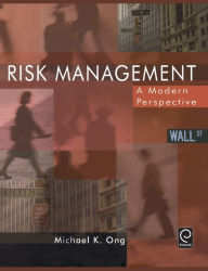 Title: Risk Management: A Modern Perspective, Author: Michael K. Ong