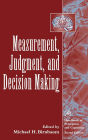 Measurement, Judgment, and Decision Making / Edition 2