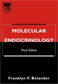 Title: Molecular Endocrinology / Edition 3, Author: Franklyn F. Bolander