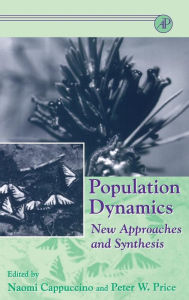 Title: Population Dynamics: New Approaches and Synthesis / Edition 1, Author: Naomi Cappuccino