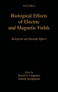 Title: Biological Effects of Electric and Magnetic Fields: Beneficial and Harmful Effects, Author: David O. Carpenter