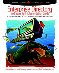 Title: Enterprise Directory and Security Implementation Guide: Designing and Implementing Directories in Your Organization, Author: Charles Carrington